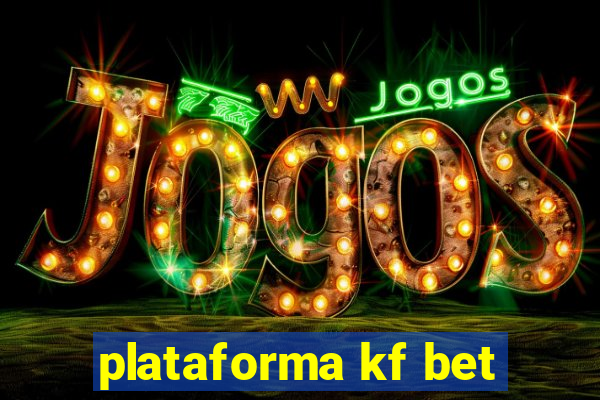 plataforma kf bet